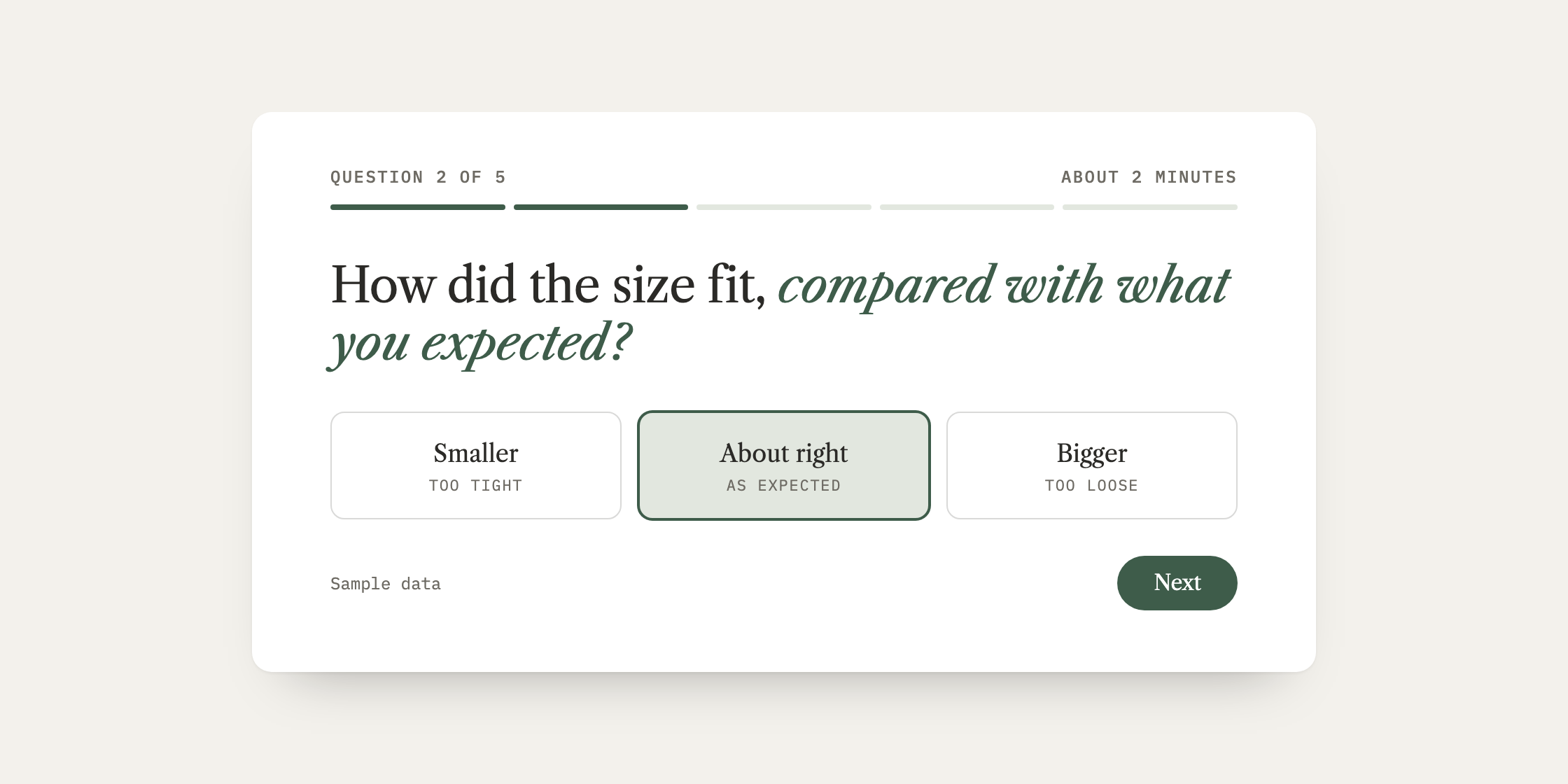 After: a clean survey card asking one question about size fit with three large answer buttons, question 2 of 5, about 2 minutes.